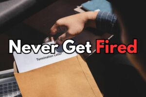 How to Make Yourself Unfireable From Your Job