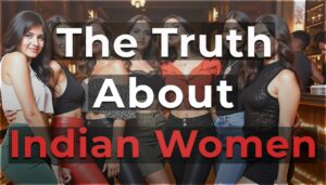 What Indian Girl to Marry And What to Avoid (Advice For Indian Men)