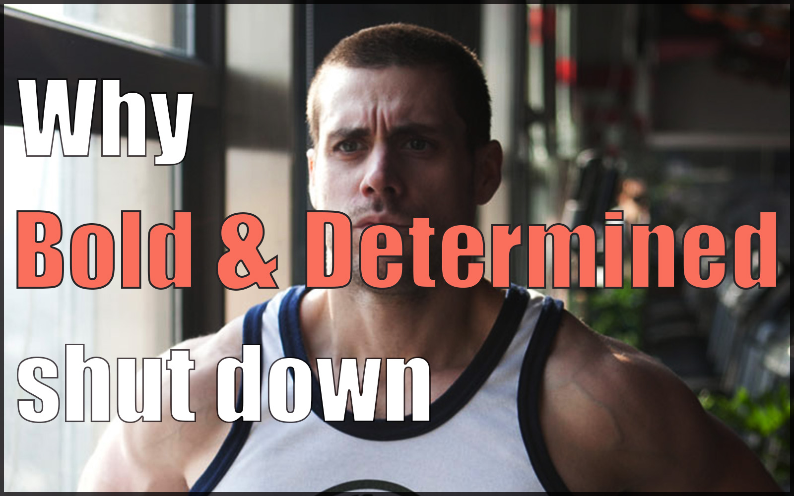 Why bold & determined shut down (1) Why Bold And Determined Shut Down (Biggest Creator Mistake No. 2)