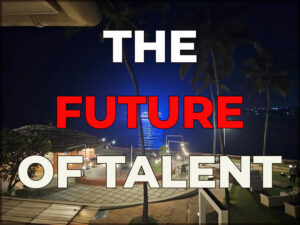 The Future of Talent (Lesson From The Decline of Goa)