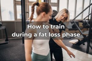 How to Train When You’re on a Cut