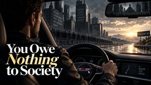 You Owe Nothing to Society